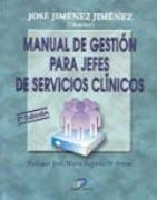 MANUAL DE GESTIÓN PARA JEFES DE SERVICIOS CLÍNICOS | 9788479784508 | JIMÉNEZ JIMÉNEZ, JOSÉ