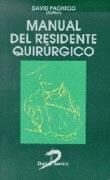 MANUAL DEL RESIDENTE QUIRÚRGICO | 9788479783587 | PACHECO SÁNCHEZ, DAVID