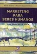 MARKETING PARA SERES HUMANOS | 9788479788254 | MORENO MARTÍNEZ, MARIÀ