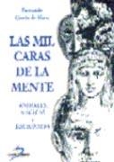 MIL CARAS DE LA MENTE, LAS | 9788479784003 | GARCÍA DE HARO, FERNANDO
