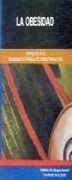 OBESIDAD, LA : MONOGRAFIA DE LA SOCIEDAD ESPAÑOLA DE ENDOCRINOLOGIA | 9788479781606