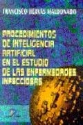 PROCEDIMIENTOS DE INTELIGENCIA ARTIFICIAL EN EL ESTUDIO DE LAS ENFERMEDADES INFECCIOSAS | 9788479783907 | HERVÁS MALDONADO, FRANCISCO