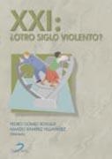 XXI ¿OTRO SIGLO VIOLENTO? | 9788479786922 | GOMEZ BOSQUE, PEDRO