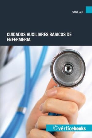 CUIDADOS AUXILIARES BÁSICOS DE ENFERMERIA | 9788492533091