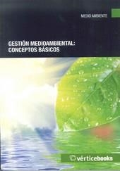 GESTION MEDIOAMBIENTAL CONCEPTOS BASICOS | 9788499311296