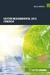 GESTIÓN MEDIOAMBIENTAL EN EL COMERCIO | 9788499315027