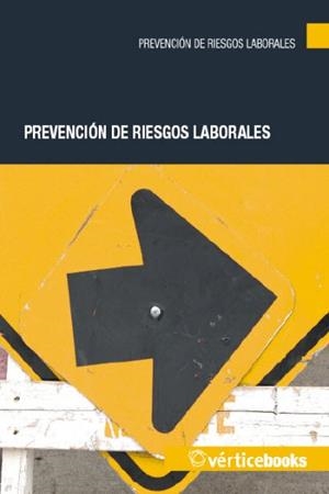 PREVENCIÓN DE RIESGOS LABORALES | 9788499316338