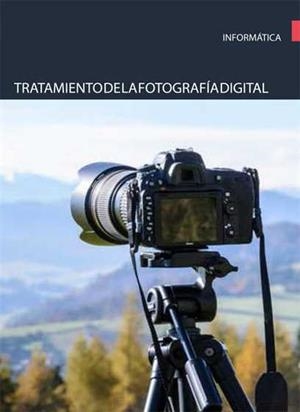 TRATAMIENTO DE LA FOTOGRAFÍA DIGITAL | 9788417232313 | EQUIPO EDITORIAL