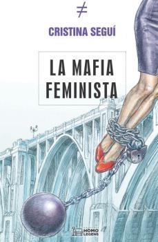 MAFIA FEMINISTA, LA | 9788418162701 | SEGUÍ, CRISTINA