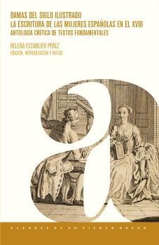 DAMAS DEL SIGLO ILUSTRADO | 9788491924029 | ESTABLIER PEREZ, HELENA