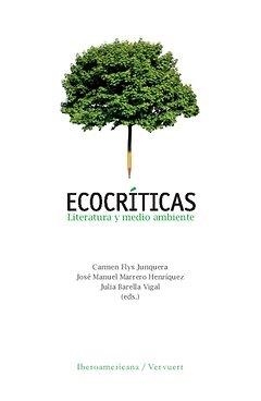 ECOCRÍTICAS. LITERATURA Y MEDIO AMBIENTE | 9788484895022 | FLYS JUNQUERA, CARMEN