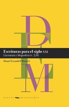 ESCRITURAS PARA EL SIGLO XXI | 9788491924555 | ESCANDELL MONTIEL, DANIEL