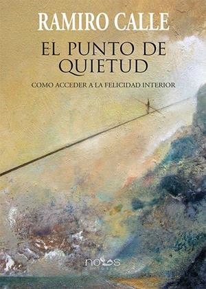 PUNTO DE QUIETUD, EL | 9788494002397 | CALLE, RAMIRO