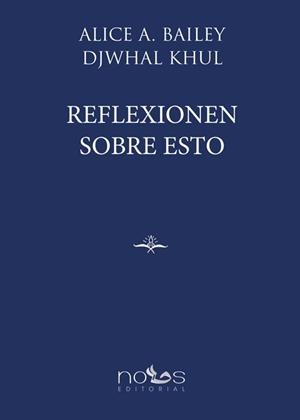 REFLEXIONEN SOBRE ESTO | 9788412122695 | BAILEY, ALICE