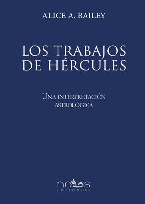 TRABAJOS DE HÉRCULES, LOS | 9788494851759 | BAILEY, ALICE