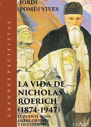 VIDA DE NICHOLAS ROERICH (1874-1947), LA | 9788412122657 | POMÉS VIVES, JORDI