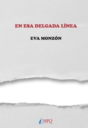 EN ESA DELGADA LÍNEA | 9788417257149 | MONZÓN, EVA