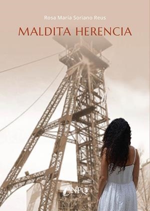 MALDITA HERENCIA | 9788419440822 | SORIANO REUS, ROSA MARÍA