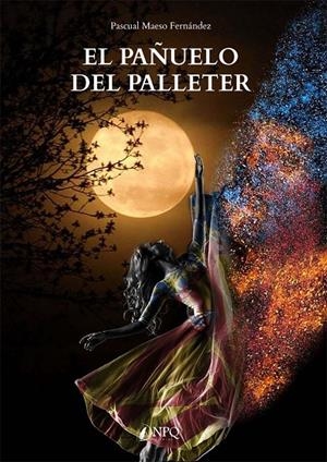 PAÑUELO DEL PALLETER, EL | 9788418975837 | MAESO FERNÁNDEZ, PASCUAL