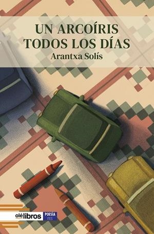 ARCOÍRIS TODOS LOS DÍAS, UN | 9788419589026 | SOLÍS QUÍLEZ, ARANTXA