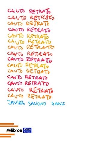 CAUTO RETRATO | 9788419589767 | SANCHO SANZ, JAVIER