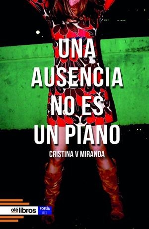 AUSENCIA NO ES UN PIANO, UNA | 9788419589095 | MIRANDA, CRISTINA