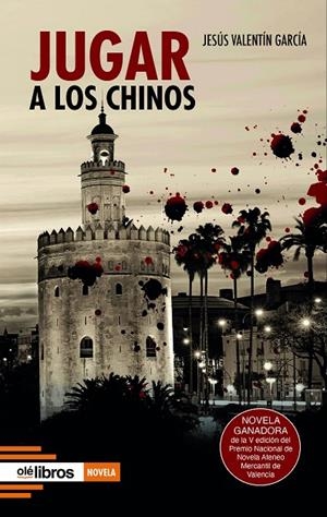 JUGAR A LOS CHINOS | 9788419589033 | GARCÍA LÓPEZ, JESÚS VALENTÍN