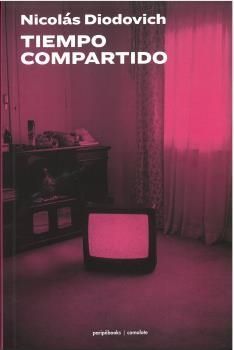 TIEMPO COMPARTIDO | 9788412524284 | DIODOVICH, NICOLÁS