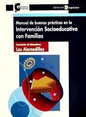 MANUAL DE BUENAS PRÁCTICAS EN LA INTERVENCIÓN SOCIOEDUCATIVA CON FAMILIAS | 9788478845293 | ASOCIACIÓN DE EDUCADORES LAS ALAMEDILLAS