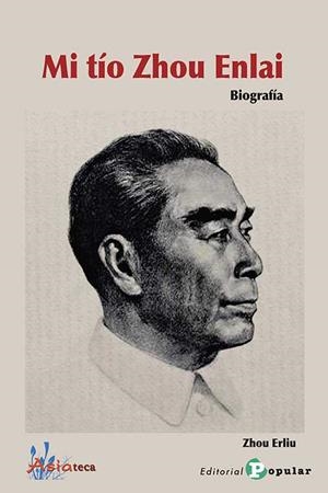 Mi tío Zhou Enlai. Biografía | 9788478848225 | ZHOU, ERLIU