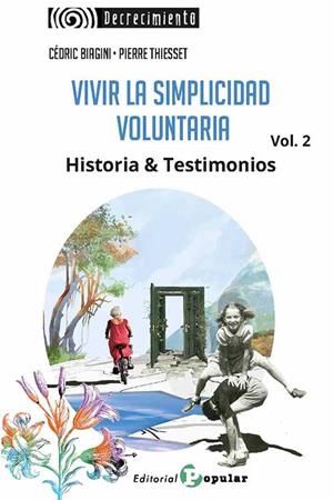 VIVIR LA SIMPLICIDAD  VOLUNTARIA. VOL. 2 | 9788478849130 | BIAGINI, CÉDRIC