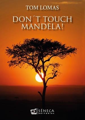 DON'T TOUCH MANDELA! | 9788412776409 | SAROBE PIÑEIRO, TOMÁS