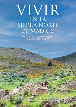VIVIR EN LA SIERRA NORTE DE MADRID | 9788412776492 | LEON GOMEZ, JAVIER