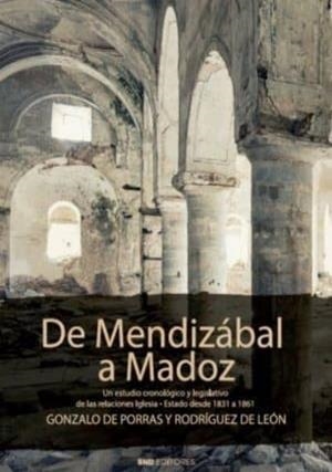 DE MENDIZÁBAL A MADOZ | 9788494989810 | DE PORRAS Y RODRÍGUEZ DE LEÓN, GONZALO