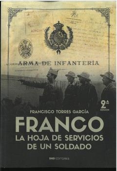 FRANCO. LA HOJA DE SERVICIOS DE UN SOLDADO | 9788419764171 | TORRES GARCÍA, FRANCISCO