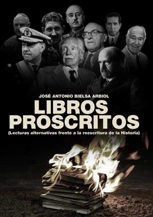 LIBROS PROSCRITOS | 9788418816734 | BIELSA ARBIOL, JOSE ANTONIO