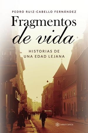 FRAGMENTOS DE VIDA | 9791388037658 | RUIZ-CABELLO FERNÁNDEZ, PEDRO