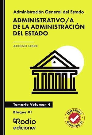 ADMINISTRATIVO/A DE LA ADMINISTRACIÓN DEL ESTADO. TEMARIO. VOLUMEN 4. BLOQUE VI. ACCESO LIBRE | 9791387943097 | RODIO , EDICIONES