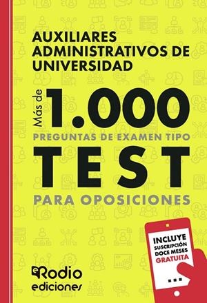 AUXILIARES ADMINISTRATIVOS DE UNIVERSIDAD. MÁS DE 1.000 PREGUNTAS DE EXAMEN TIPO TEST PARA OPOSICIONES | 9791387943578