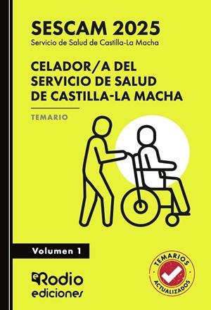CELADOR/A DEL SERVICIO DE SALUD DE CASTILLA-LA MACHA (SESCAM 2025). TEMARIO. VOLUMEN 1 | 9791387943349 | RODIO , EDICIONES