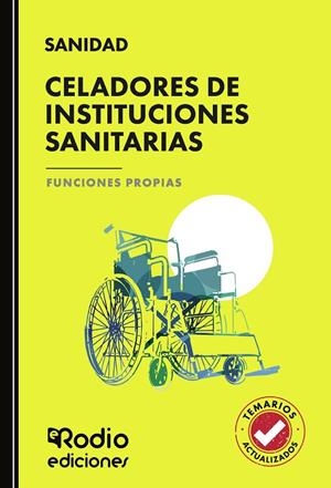 CELADORES DE INSTITUCIONES SANITARIAS. FUNCIONES PROPIAS | 9791387943172 | RODIO , EDICIONES