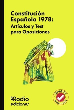 CONSTITUCIÓN ESPAÑOLA 1978: ARTÍCULOS Y TEST PARA OPOSICIONES | 9791387943202