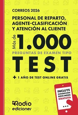CORREOS 2026. MÁS DE MIL PREGUNTAS DE EXAMEN TIPO TEST + 1 AÑO DE TEST ONLINE GRATIS. PERSONAL DE REPARTO, AGENTE-CLASIFICACIÓN Y ATENCIÓN AL CLIENTE | 9791387943677 | RODIO , EDICIONES