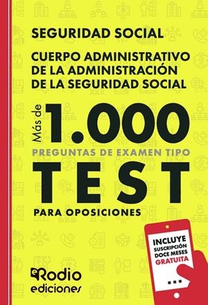 CUERPO ADMINISTRATIVO DE LA ADMINISTRACIÓN DE LA SEGURIDAD SOCIAL. MÁS DE 1.000 PREGUNTAS DE EXAMEN TIPO TEST PARA OPOSICIONES | 9791387943776