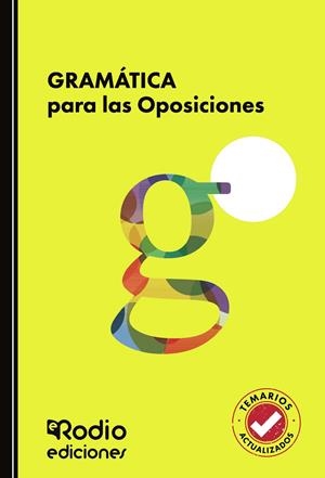 GRAMÁTICA PARA LAS OPOSICIONES | 9791387943240 | RODIO , EDICIONES RODIO