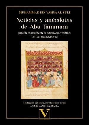 NOTICIAS Y ANÉCDOTAS DE ABU TAMMAM | 9788413378305 | IBN YAHYA AL-SULI, ABU BAKR MUHAMMAD
