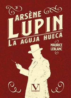 ARSÈNE LUPIN. LA AGUJA HUECA | 9788411368971 | LEBLANC, MAURICE