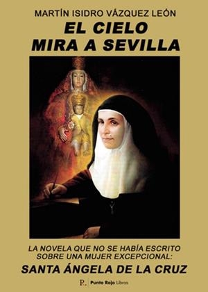 CIELO MIRA A SEVILLA, EL | 9798850828530 | VÁZQUEZ LEÓN, MARTÍN ISIDRO