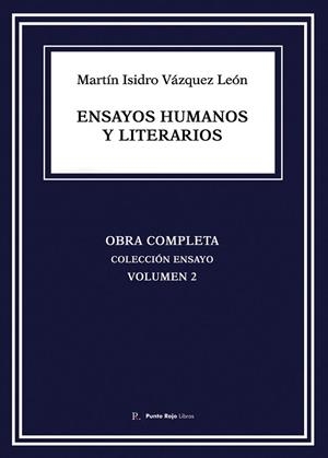 ENSAYOS HUMANOS Y LITERARIOS | 9793330858397 | VÁZQUEZ LEÓN, MARTÍN ISIDRO