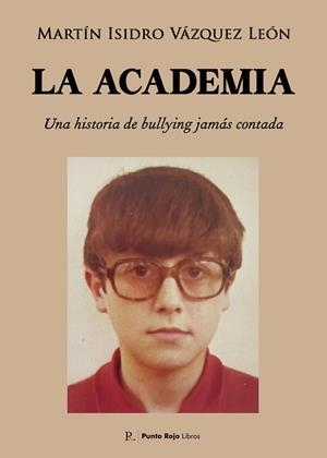 ACADEMIA, LA | 9791105045546 | VÁZQUEZ LEÓN, MARTÍN ISIDRO